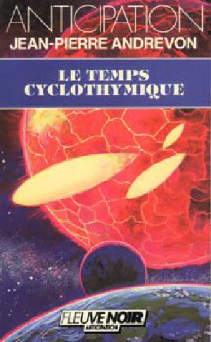 [FNA 1680] • Le Temps Cyclothymique